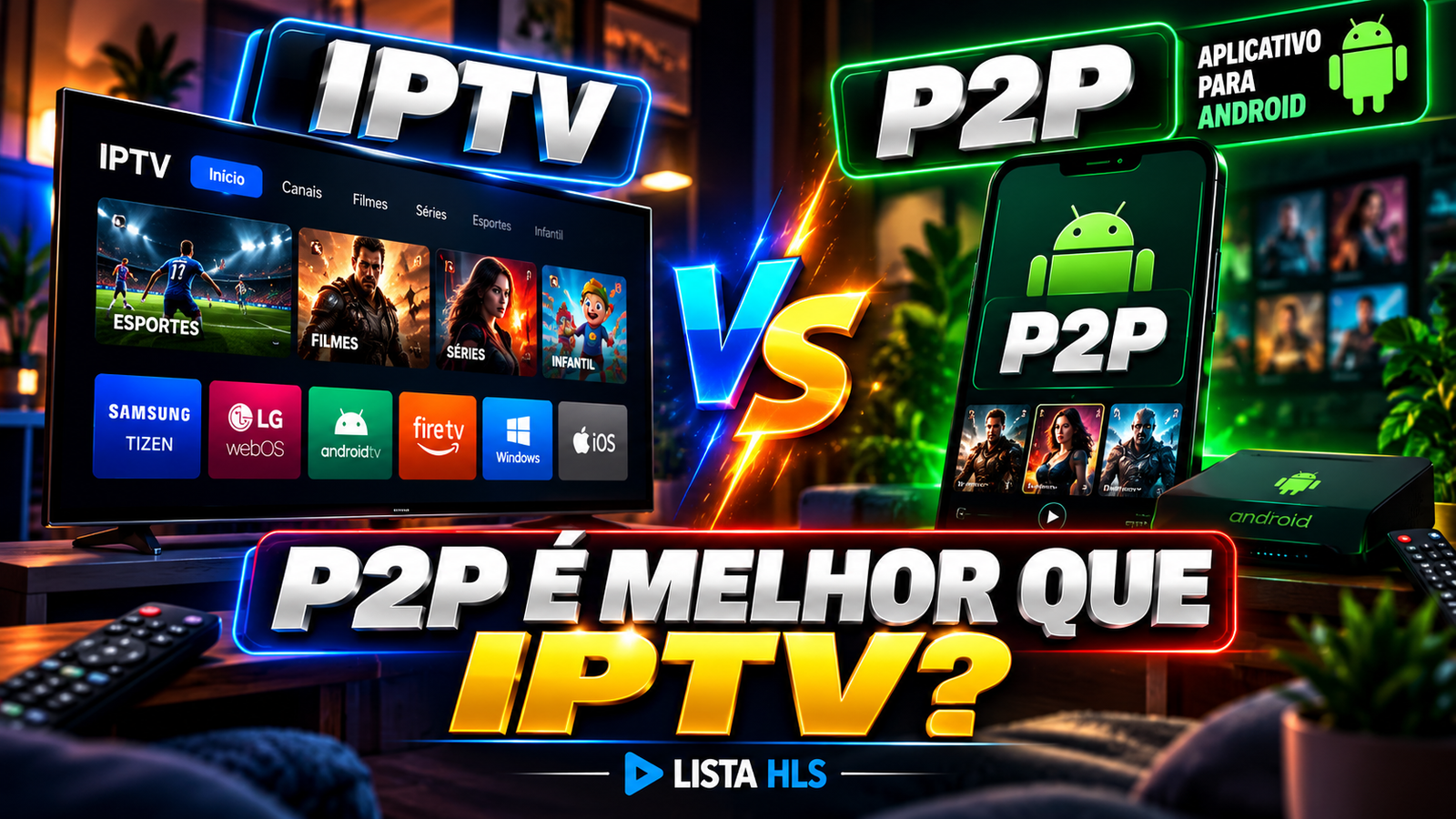 P2P É MELHOR QUE IPTV? VEJA AS DIFERENÇAS